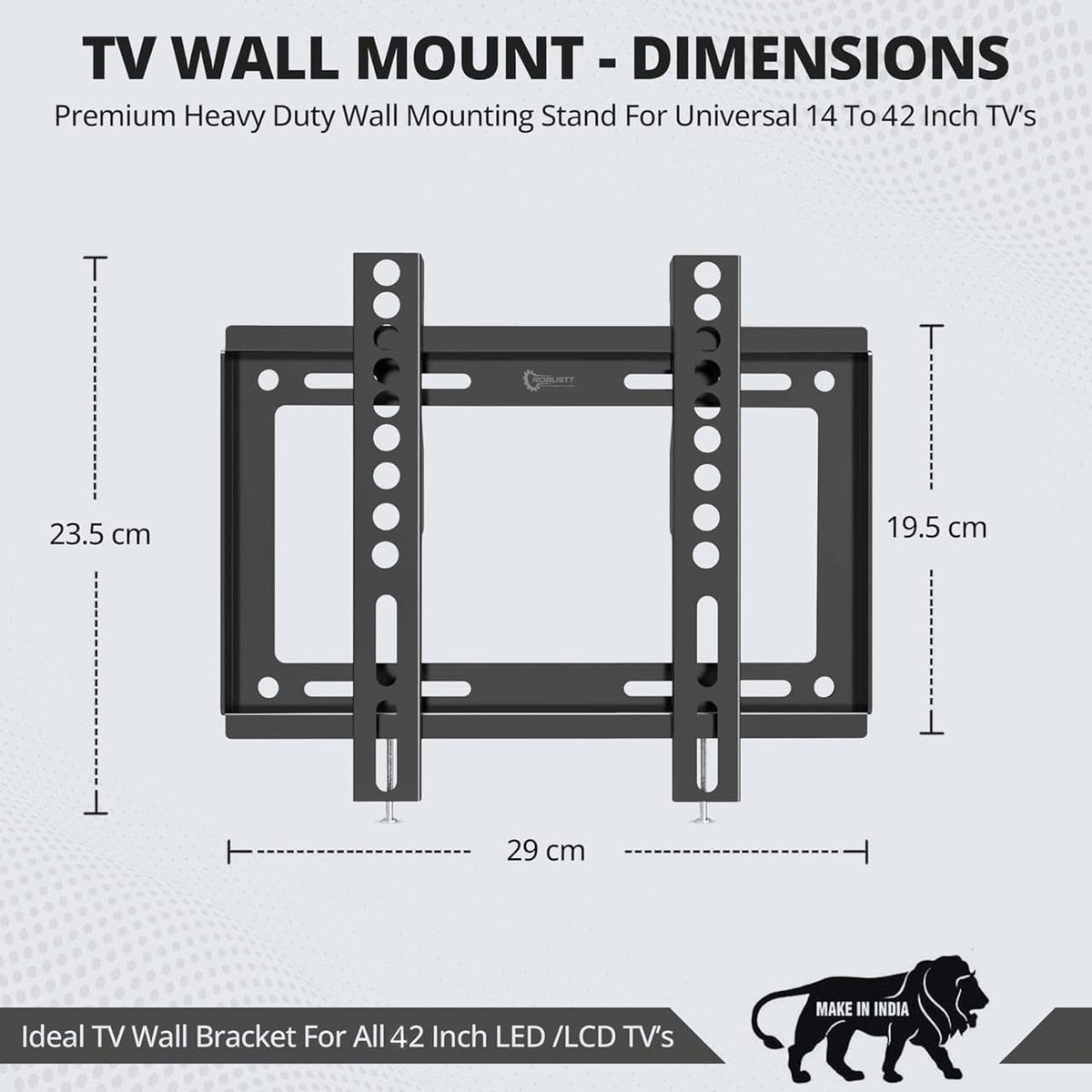 Robustt Heavy Duty Fixed TV Wall Mount Bracket for 14-42 Inches LED/HD/Smart TVs | Pack of 1